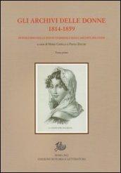 Archivi delle donne 1814-1859. repertorio delle fonti femminili negli archivi milanesi. Con CD-ROM (Gli)