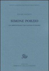 Simone Porzio. Un aristotelico tra natura e grazia