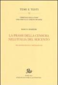 La prassi della censura nell'Italia del Seicento. Tra repressione e mediazione