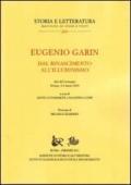Eugenio Garin. Dal Rinascimento all'Illuminismo. Atti del Convegno (Firenze, 6-8 marzo 2009)