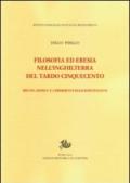 Filosofia ed eresia nell'Inghilterra del tardo Cinquecento. Bruno, Sidney e i dissidenti religiosi italiani