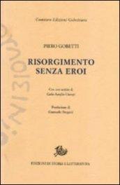 Risorgimento senza eroi
