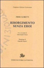 Risorgimento senza eroi