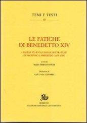 Le fatiche di Benedetto XIV. Origine ed evoluzione dei trattati di Prospero Lambertini (1675-1758)