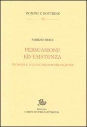 Persuasione ed esistenza. Filosofia e vita in Carlo Michelstaedter