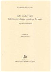 John Lindsay Opie. Estetica simbolica ed esperienza del sacro. Un profilo intellettuale