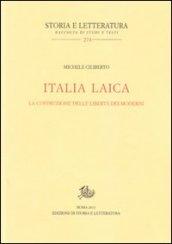 Italia laica. La costruzione delle libertà dei moderni