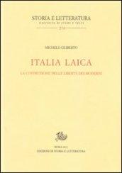 Italia laica. La costruzione delle libertà dei moderni