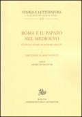 Roma e il papato nel Medioevo. Studi in onore di Massimo Miglio. Vol. 1: Percezioni, scambi, pratiche