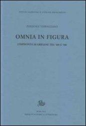 Omnia in figura. L'impronta di Origene tra '400 e '500