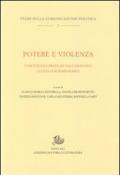 Potere e violenza. Concezioni e pratiche dall'antichità all'età contemporanea