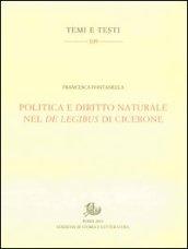 Politica e diritto naturale nel De legibus di Cicerone