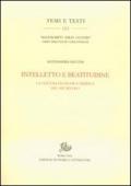 Intelletto e beatitudine. La cultura filosofica tedesca del XIV secolo