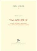 Viva Garibaldi! Realtà, eroismo e mitologia nella letteratura del Risorgimento