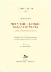 Metafore e luoghi della filosofia. Scritti teorici e storiografici