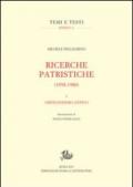 Ricerche patristiche (1938-1980)