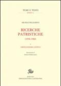Ricerche patristiche (1938-1980)