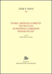 Storia, medicina e diritto nei trattati di Prospero Lambertini Benedetto XIV
