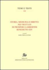 Storia, medicina e diritto nei trattati di Prospero Lambertini Benedetto XIV