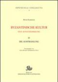 Byzantinische kultur. Eine aufsatzsammlung: 4