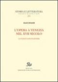 L' opera a Venezia nel XVII secolo. La nascita di un genere