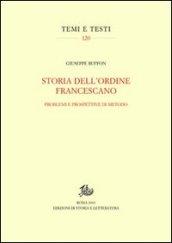 Storia dell'ordine francescano. Problemi e prospettive di metodo