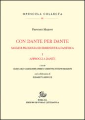Con Dante e per Dante. Saggi di filologia dantesca. 1.Approcci a Dante