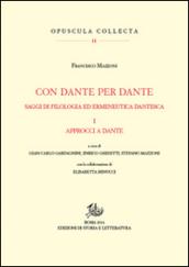 Con Dante e per Dante. Saggi di filologia dantesca. 1.Approcci a Dante