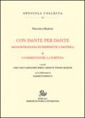 Con Dante e per Dante. Saggi di filologia dantesca. 2.I commentatori, la fortuna di Dante