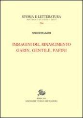 Immagini del Rinascimento. Garin, Gentile, Papini