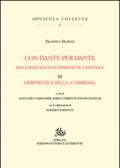 Con Dante per Dante. Saggi di filologia ed ermeneutica dantesca. 3.Ermeneutica della «Commedia»