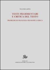 Testi frammentari e critica del testo. Problemi di filologia filosofica greca