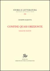 Confine quasi orizzonte. Saggi su Dante
