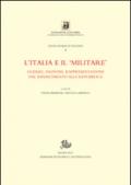 L'Italia e il «militare». Guerra, nazione, rappresentazioni dal Rinascimento alla Repubblica
