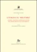 L'Italia e il «militare». Guerra, nazione, rappresentazioni dal Rinascimento alla Repubblica