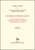 Storie intrecciate. Cristiani, ebrei e musulmani tra scritture, oggetti e narrazioni (Mediterraneo, secc. XVI-XIX)