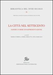 La città nel Settecento. Saperi e forme di rappresentazione