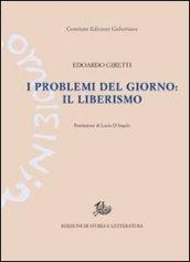 I problemi del giorno: il liberismo