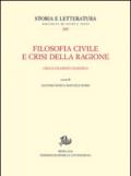 Filosofia civile e crisi della ragione. Croce filosofo europeo