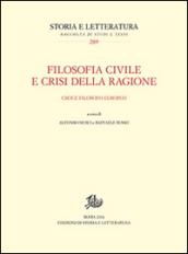 Filosofia civile e crisi della ragione. Croce filosofo europeo