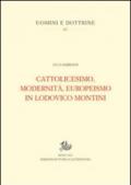 Cattolicesimo, modernità, europeismo in Lodovico Montini