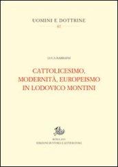 Cattolicesimo, modernità, europeismo in Lodovico Montini