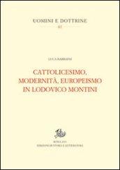 Cattolicesimo, modernità, europeismo in Lodovico Montini