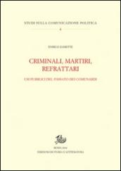 Criminali, martiri, refrattari. Usi pubblici del passato dei comunardi