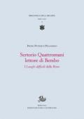 Sertorio Quattromani lettore di Bembo. I «Luoghi difficili» delle «Rime»