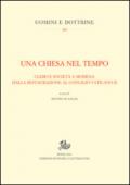 Una Chiesa nel tempo. Clero e società a Modena dalla Restaurazione al Concilio Vaticano II