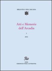 Atti e memorie dell'Arcadia (2014): 3