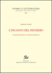 L'incanto del pensiero. Studi e ricerche su Giordano Bruno