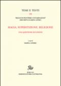 Magia, superstizione, religione. Una questione di confini