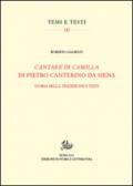 «Cantare di Camilla» di Pietro Canterino da Siena. Storia della tradizione e testi